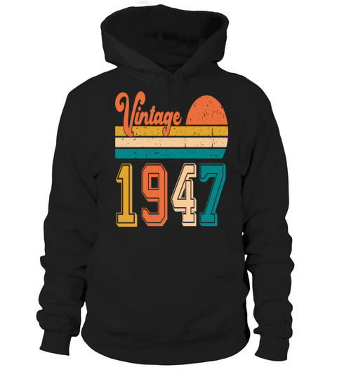 Vintage 1947 birthday gift Hoodie Unisex