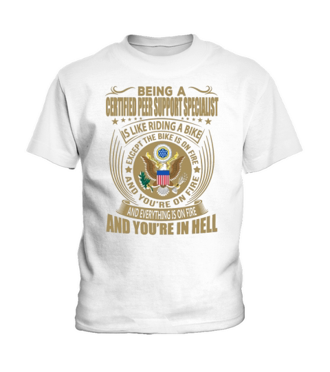 Being a Certified Peer Support Specialist like Riding a Bike Job Title Shirts Kids T-Shirt