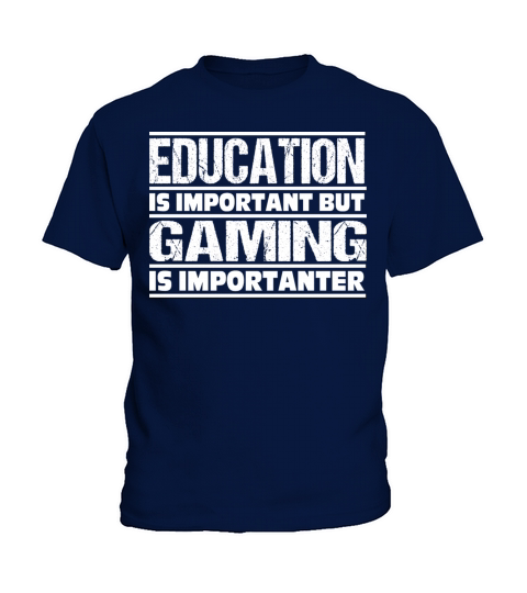 Education Is Important But GAMING Is Importanter Kids T-Shirt