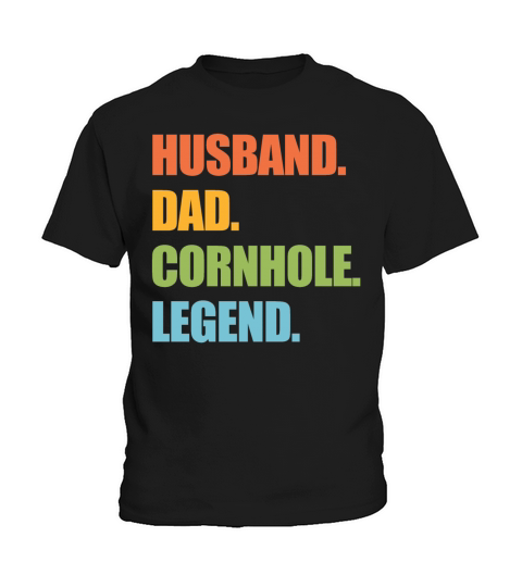 HUSBAND DAD CORNHOLE LEGEND Kids T-Shirt