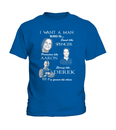 I Want A Man Who Is Sweet Like Spencer Protective Like Aaron Strong Like Derek Kids T-Shirt