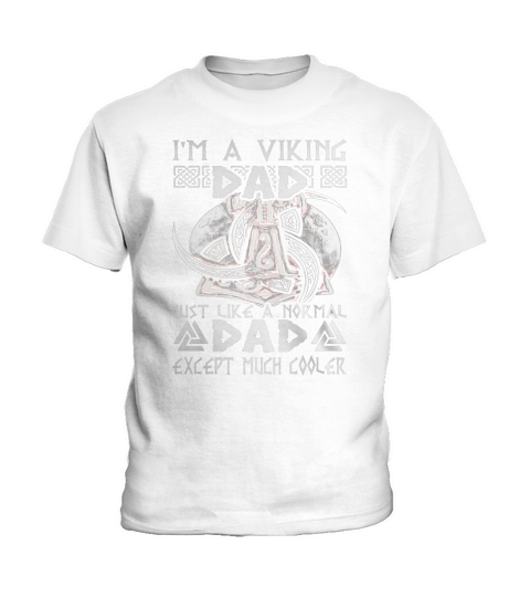 IM A VIKING DAD!america Kids T-Shirt