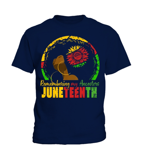 Remembering My Ancestors Juneteenth afro women Kids T-Shirt