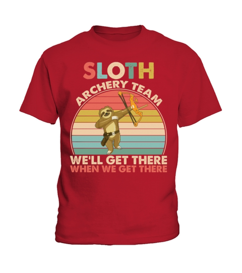 Sloth Archery Team Well Get There Funny Vintage Kids T-Shirt