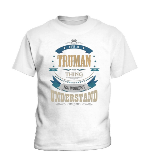 TRUMAN, Its a TRUMAN thing Kids T-Shirt