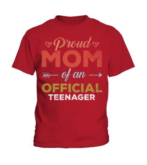 Vintage Quote Proud Mom of Official Teenager 13th Kids T-Shirt