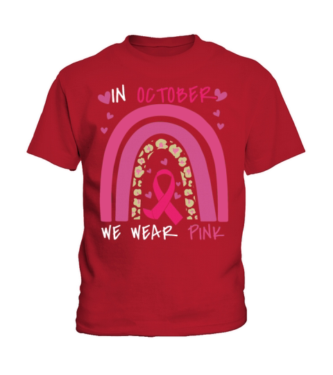 Wear Pink In October Rainbow Breast Cancer Kids T-Shirt