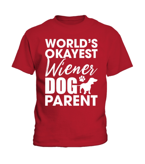 Worlds Okayest Wiener Dog Parent Funny Dachshund Kids T-Shirt