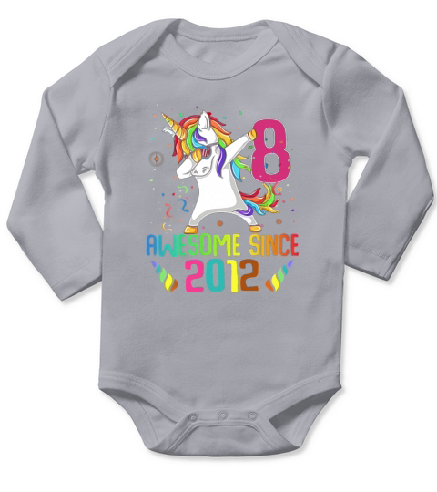 Awesome Since 2012 8 Years Old 8th Birthday Unicorn Dabbing shirt Long Sleeve Baby One-Piece