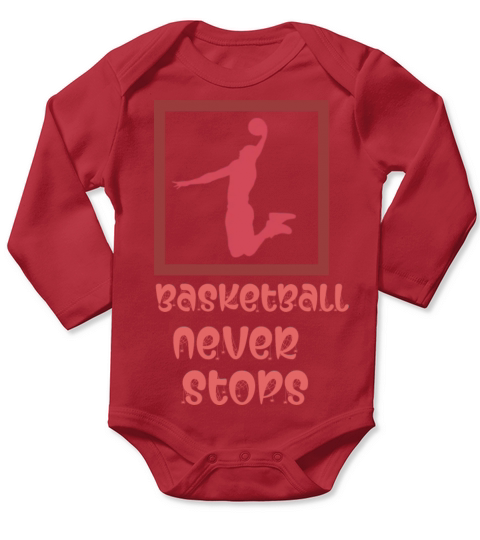 basketball never stops Long Sleeve Baby One-Piece