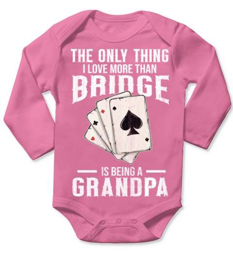 Card Game Bridge Quote for a Bridge Grandpa Long Sleeve Baby One-Piece