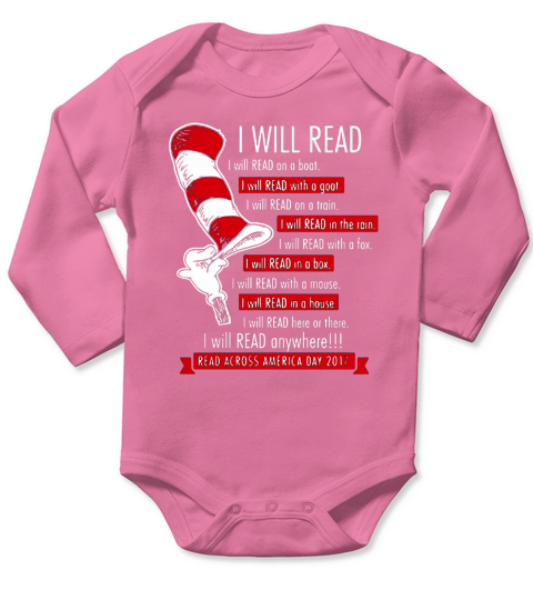 Dr Seuss I Will Read Anywhere Across America Shirt, Hoodie, Sweater, Longsleeve T-shirt Long Sleeve Baby One-Piece