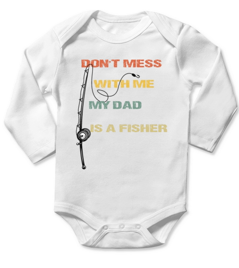Funny Dad Daughter My Dad Is A Fisher Long Sleeve Baby One-Piece