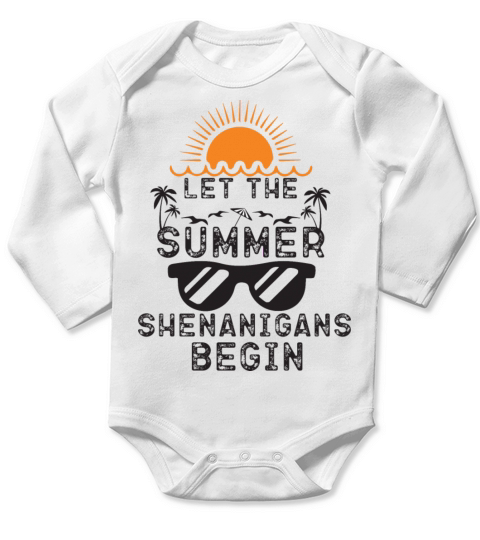 FUNNY LET THE SUMMER SHENANIGANS BEGIN Long Sleeve Baby One-Piece