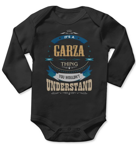 GARZA, Its a GARZA thing Long Sleeve Baby One-Piece