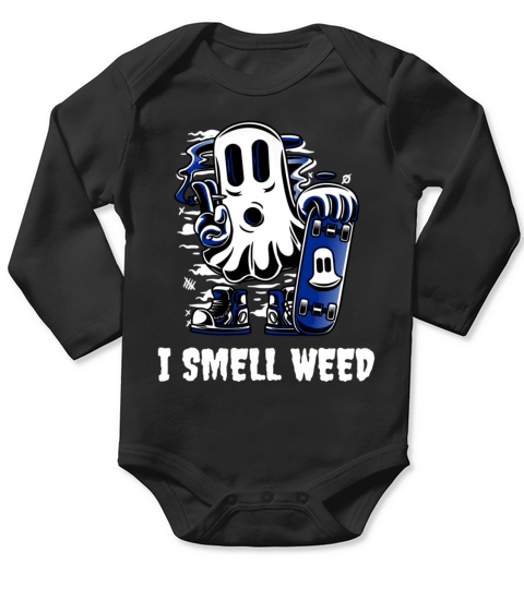 I Smell Weed Halloween Marijuana Stoner Ghost Long Sleeve Baby One-Piece