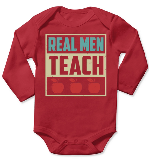 Real Men Teach Funny Vintage Teacher Sarcasm Long Sleeve Baby One-Piece