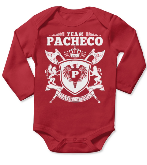 Team Pacheco T-Lifetime Member: Tshirts For Team Pacheco, Pacheco Family, Pacheco Company Long Sleeve Baby One-Piece