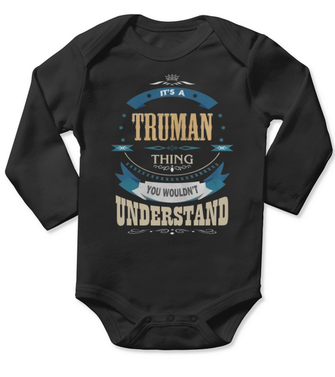 TRUMAN, Its a TRUMAN thing Long Sleeve Baby One-Piece