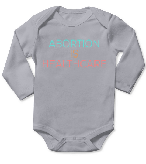Vintage Feminism Pro Choice Abortion Healthcare Long Sleeve Baby One-Piece