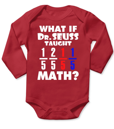 What If Dr Seuss TAught Math Long Sleeve Baby One-Piece