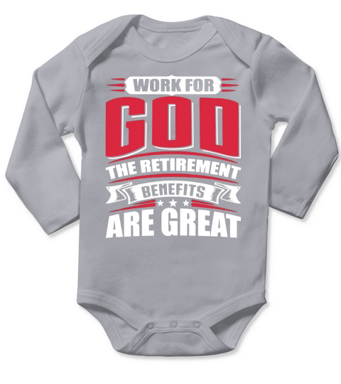 Work For God Long Sleeve Baby One-Piece