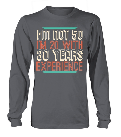 50th Birthday 50 Fifty Fiftieth Age Anniversary Long sleeved Unisex