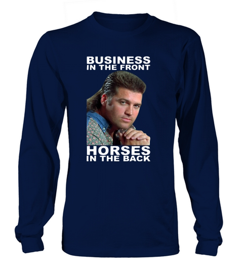 Billy Ray Cyrus Business in the front Horses in the back - Baby Onesie Long sleeved Unisex