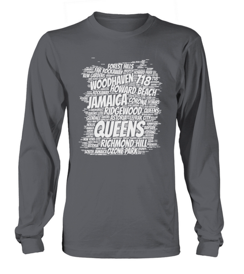 Born raised in queens borough new york city T-shirt Long sleeved Unisex