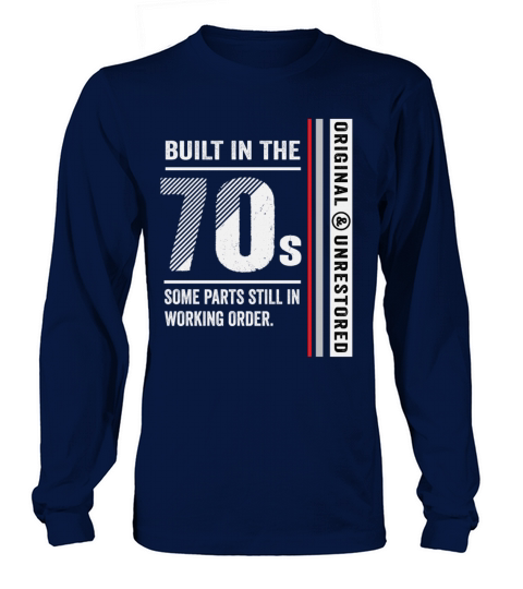 Built In The 70s Funny Vintage Classic Birthday Long sleeved Unisex
