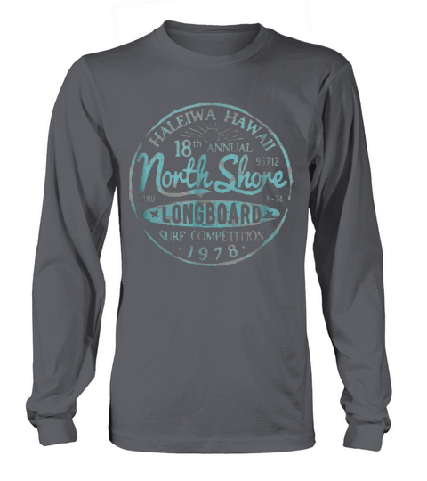 Haleiwa Hawaii 18th Annual North Shore Long Board Surf Competition 1978 Logo Circle shirt Long sleeved Unisex