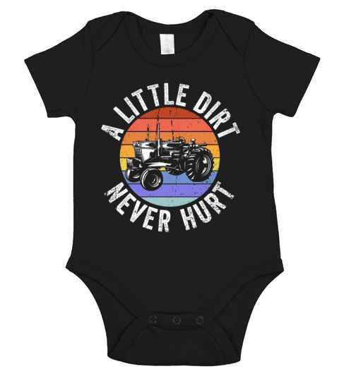 A Little Dirt Never Hurt Tractor Farmer Work Life Short Sleeve Baby One-Piece