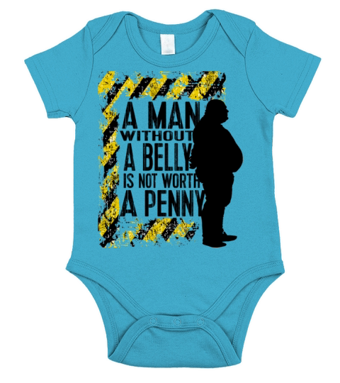 a man without a belly is not worth a penny Short Sleeve Baby One-Piece