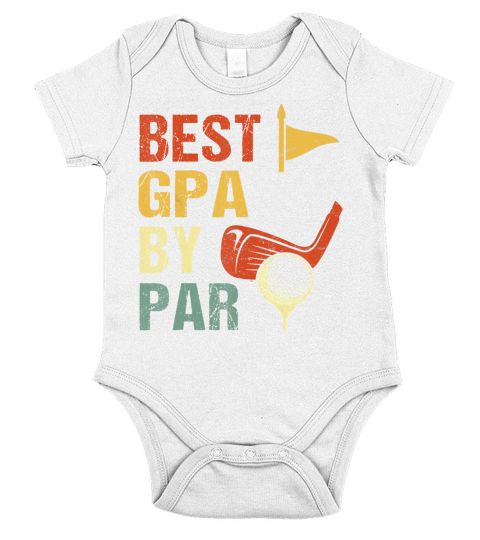 Best Gpa By Par Shirt Fathers Day Golf Short Sleeve Baby One-Piece