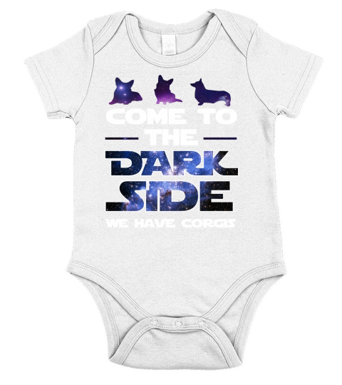Come to the Dark Side We have Corgis T-shirt Short Sleeve Baby One-Piece
