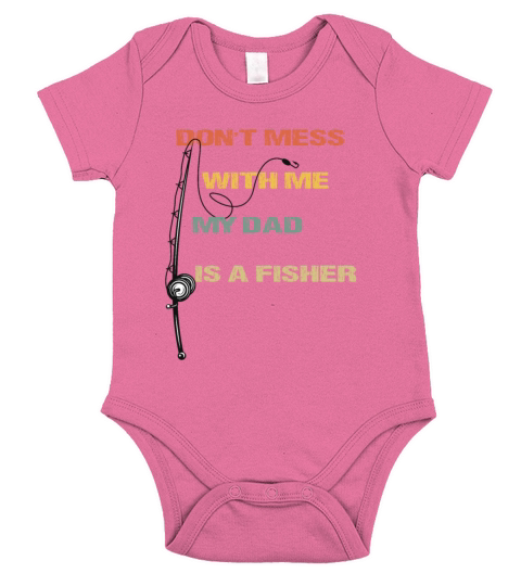 Funny Dad Daughter My Dad Is A Fisher Short Sleeve Baby One-Piece