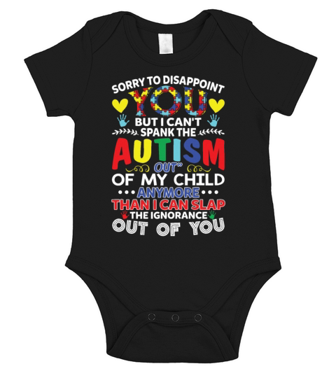 I Cant Spank The Autism Out Of My Child Short Sleeve Baby One-Piece