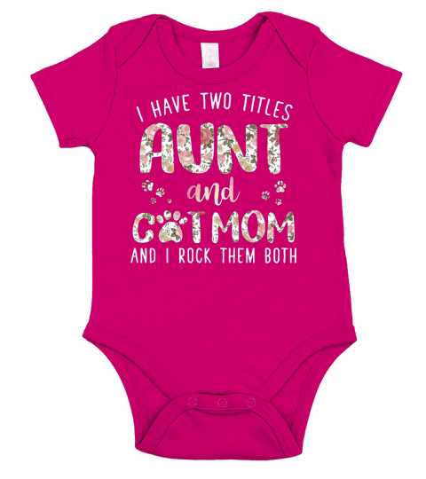 i have twoo titles aunt and cat mom and i rock them both - iPhone X Case Short Sleeve Baby One-Piece