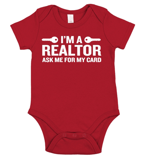 Im A Realtor Ask Me For My Card Funny Agents Quote T-Shirt Short Sleeve Baby One-Piece