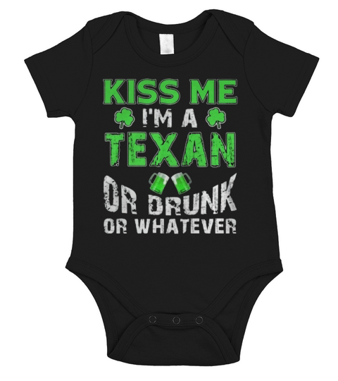 Kiss Me Im Texan Or Drunk Shirt Short Sleeve Baby One-Piece