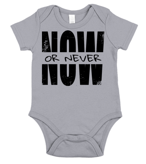 Now or never Short Sleeve Baby One-Piece