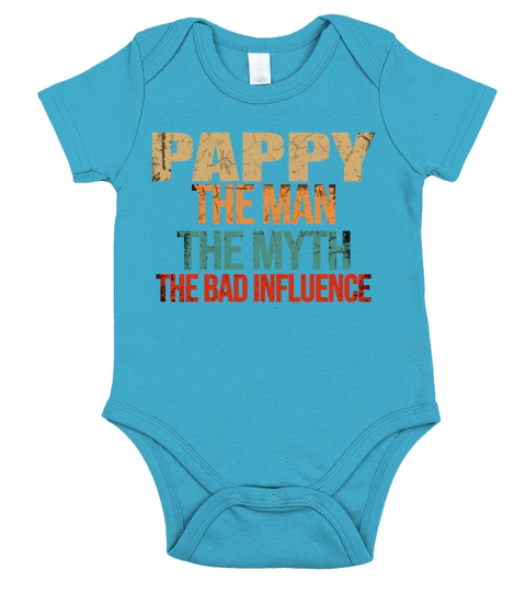Pappy The Man The Myth The bad Influence Short Sleeve Baby One-Piece