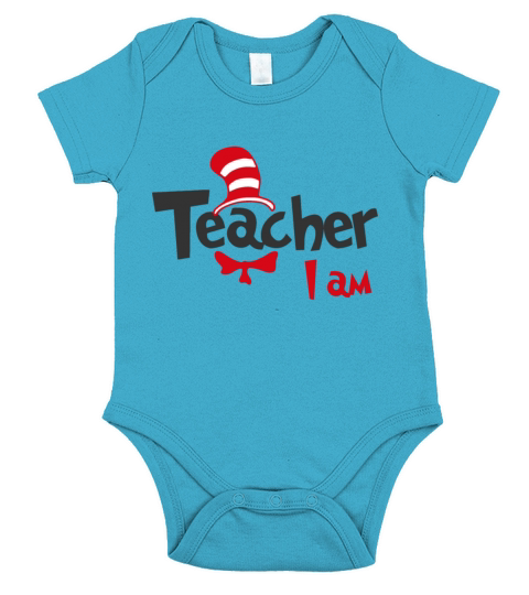 Teacher I am, Dr. Seuss, Read Across America Short Sleeve Baby One-Piece