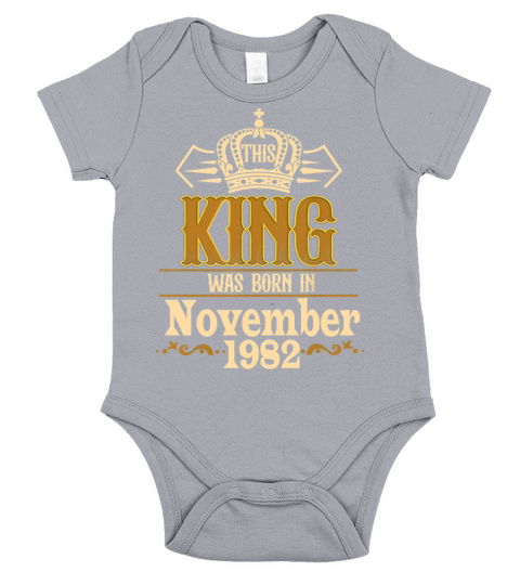 Vintage This King Was Born in November 1982 40th Short Sleeve Baby One-Piece
