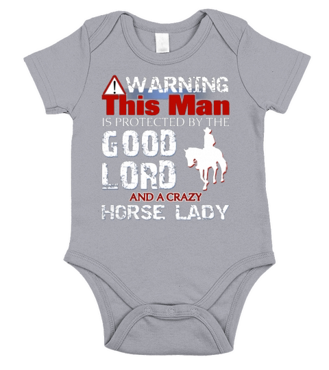WARNING  THIS MAN IS PROTECTED BY THE GOOD LORD AND A CRAZY HORSE LADY Short Sleeve Baby One-Piece
