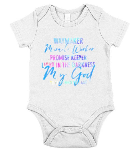 Way Maker Miracle Worker Promise Keeper Light In The Darkness My God Black Short Sleeve Baby One-Piece