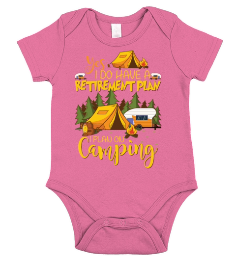 Yes I Do Have A Retirement Plan I Plan On Camping Short Sleeve Baby One-Piece