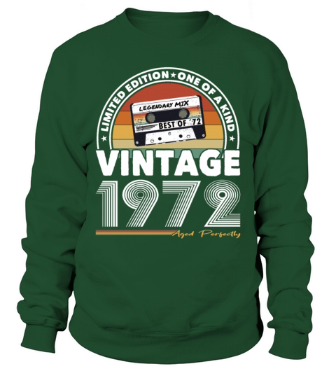 50th birthday vintage 1972 aged perfectly Sweatshirt Unisex