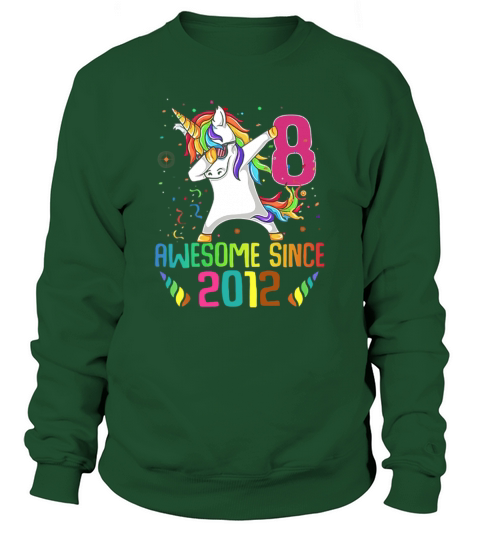 Awesome Since 2012 8 Years Old 8th Birthday Unicorn Dabbing shirt Sweatshirt Unisex
