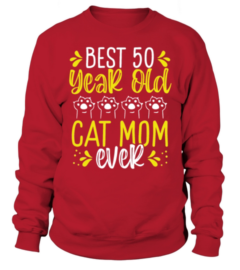Best 50 Year Old Cat Mom Cat Mother 50th Birthday Sweatshirt Unisex